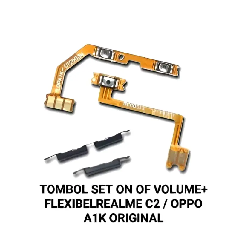 FLEXIBLE ON OFF VOLUME + TOMBOL LUAR COMPATIBLE OPPO A1K / REALME C2 ( 1 SET ) Ponsel