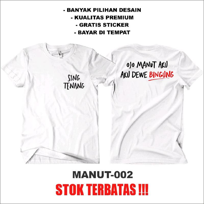 Kaos Ojo Manut Aku, Aku Dewe Bingung - Kaos Kata Kata Kaos Dakwah Kaos Jalur Langit Kaos Sing Tenang  T-Shirt Distro Pria Wanita Katun Combed 24s Free Stiker 2