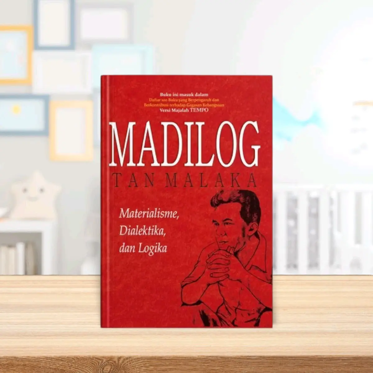 Buku Madilog : Materialisme , Dialektika Dan Logika Oleh Tan Malaka