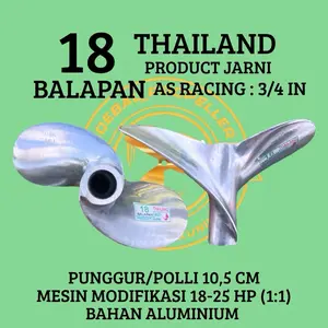 KIPAS PERAHU KETINTING TIPE 18 BALAPAN,MODEL THAILAND,ASLI PRODUCT JARNI,AS RACING KKK : 3/4 IN,ALUMINIUM