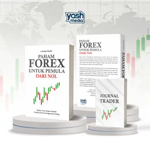 Paham Forex Untuk Pemula dari Nol + Bonus Journal Trader Forex - Yash Media