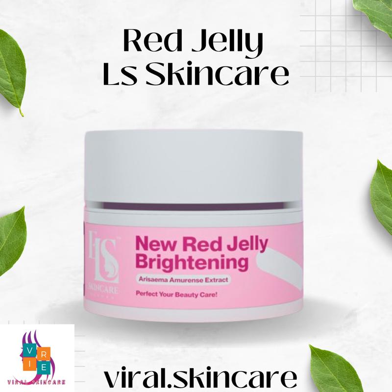 Ls Skincare Red Jelly Glowing Whitening Brightening Melembabkan Wajah 1
