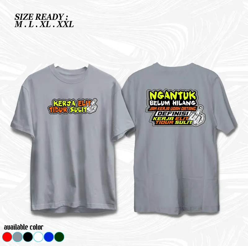RajaKaos | Kaos Kata Kata Kerja Elit Tidur Sulit | Baju Distro | Kaos Pria dan Wanita 2