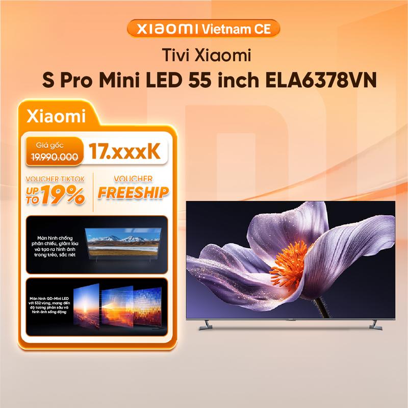 Tivi Xiaomi S Pro Mini LED 55 inch ELA6378VN – Màn hình 4K, tần số 144Hz - Độ sáng cực đại 1700nit - Hệ thống loa kép 15W