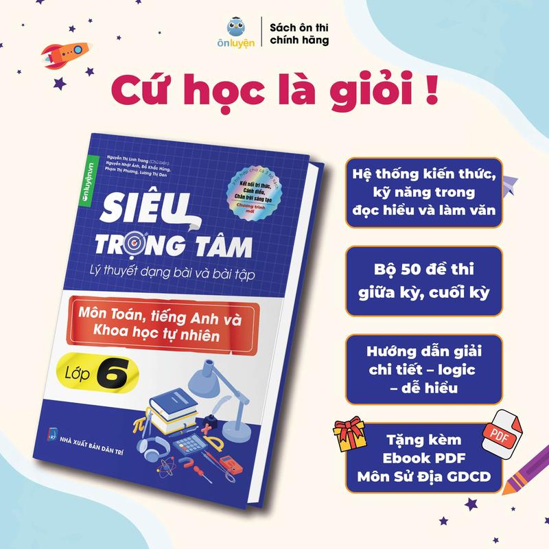 Sách Lớp 6- Siêu trọng tâm môn Toán Anh KHTN dùng chung cho cả 3 bộ Kết nối Chân trời Cánh diều -Nhà sách Ôn luyện