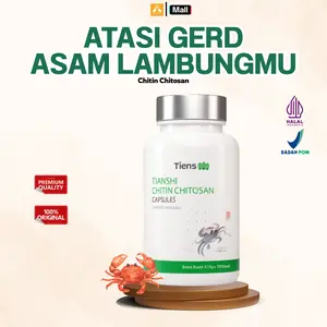 TIANSHI CHITOSAN - Herbal China Tiens Chitin Chitosan Original Solusi Asam Lambung, GERD, Asrat, dan Diabetes ada kandungan Serat Chitin Herbal Kepiting