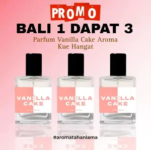 BELI 1 DAPAT 3 PARFUM VANILLA CAKE PARFUM BEST SELLER 30 ML