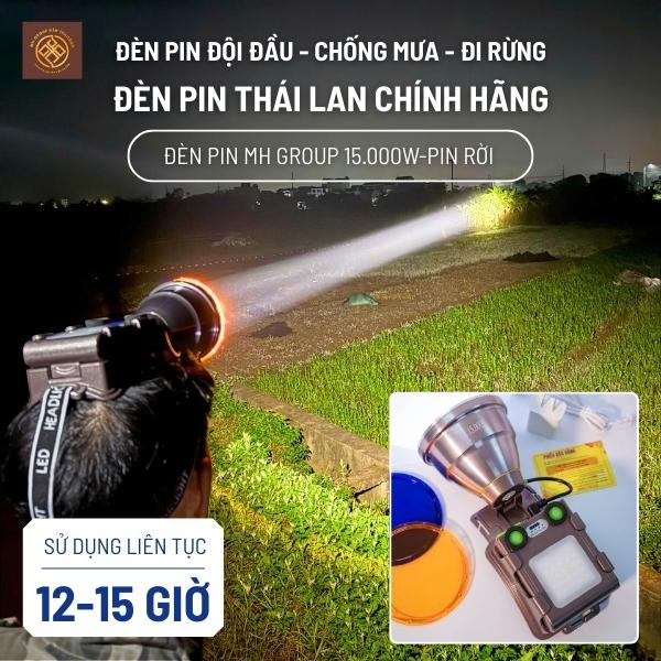 Đèn Đội Đầu Thái Lan MH Group 15.000W Pin Rời : Dùng Liên Tục 12-15 Tiếng Sáng Gom - Siêu Sáng - Chiếu Xa 600m Có Thể Tháo Rời và Thay Pin Được Có LED COD Trên Thân Cục Pin