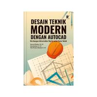 Gambar DESAIN TEKNIK MODERN DENGAN AUTOCAD “Membangun Infrastruktur Digital untuk Dunia Teknik” Penulis : Hariman Al Faritzie, S.ST., M.T., dkk. dari tokowawasanilmubms Kota Yogyakarta 4 Tokopedia