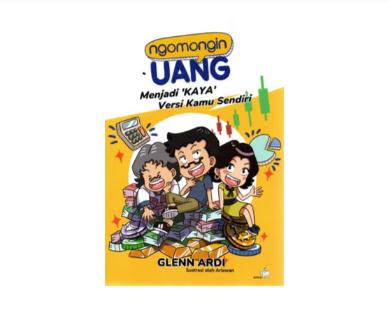 Gambar Buku Ngomongin Uang Menjadi ‘Kaya’ Versi Kamu Sendiri Glenn Ardi dari Om Botak Shop Kab. Tangerang Tokopedia