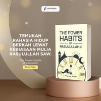 Gambar Buku Motivasi The Power Habits of Rasulullah by Umi Dilla - YashMed - The Power Habits dari jendelabook Kab. Klaten 1 Tokopedia