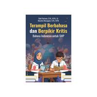 Gambar Terampil Berbahasa dan Berpikir Kritis: Bahasa Indonesia untuk SMP dari tokowawasanilmubms Kota Yogyakarta 3 Tokopedia
