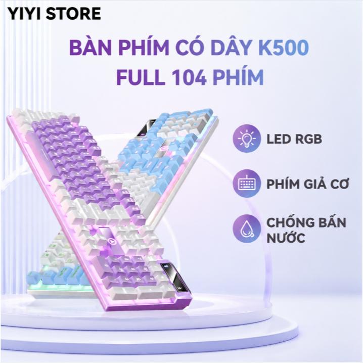 Bàn Phím Giả Cơ K500 Gaming Có Dây LED RGB 104 Phím, Bàn Phím Chống Nước Dùng…