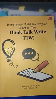 Product Review of IMPLEMENTASI MODEL PEMBELAJARAN KOOPERATIF TIPE THINK TALK WRITE (TTW) from a**6 0