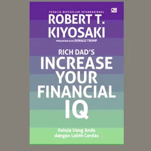 Buku Rich Dad's Increase Your Financial IQ - Robert T Kiyosaki/ Ori