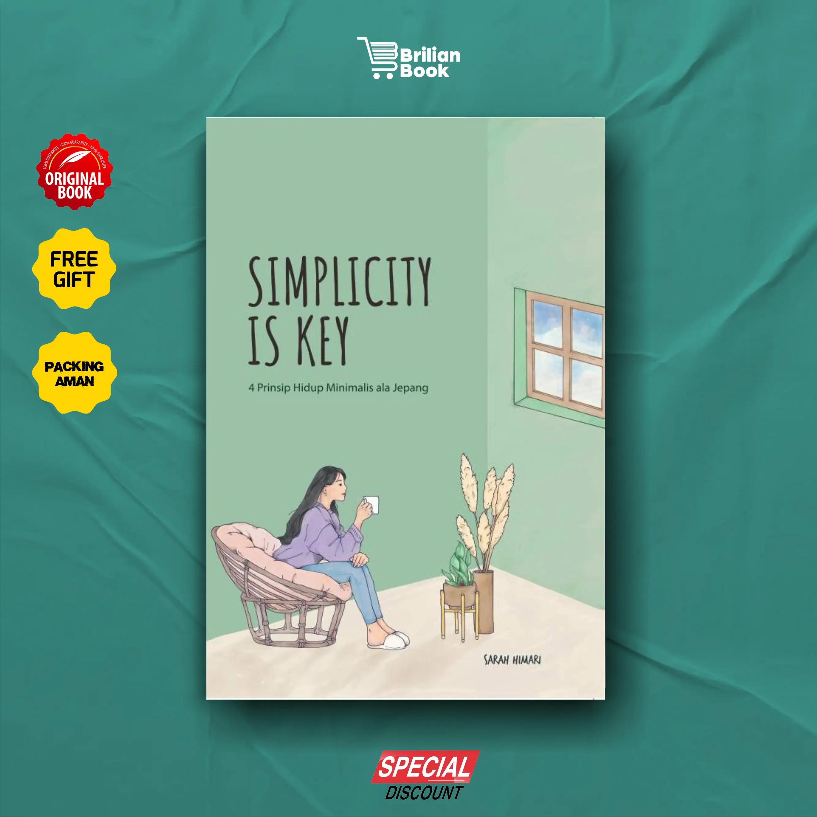 Buku Simplicity Is Key: 4 Prinsip Hidup Minimalis ala Jepang - Sarah Himari