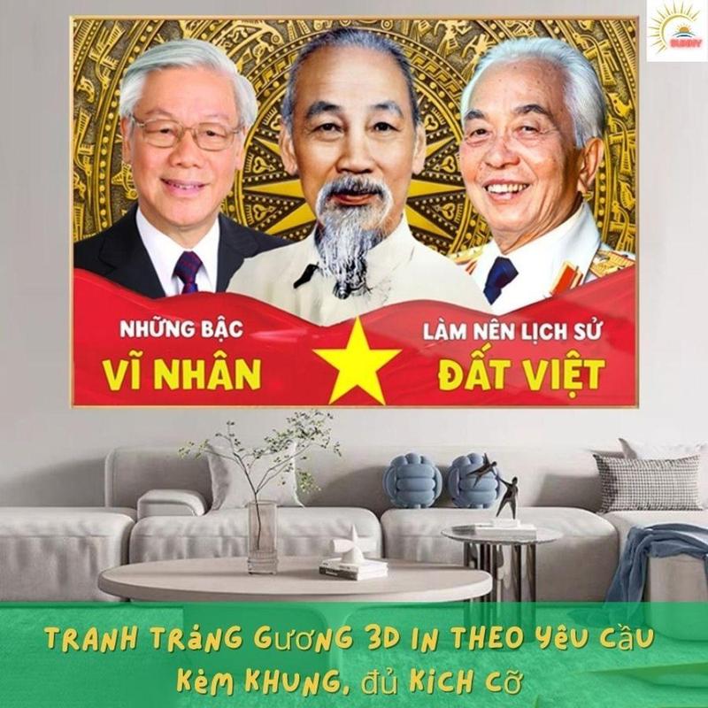 Tranh treo tường phòng khách ảnh Bác Hồ, Võ Nguyên Giáp, Bác Trọng Tranh Decor 3D Tráng gương kèm COMPOSITE Cao cấp tranh bác nguyễn phú trọng