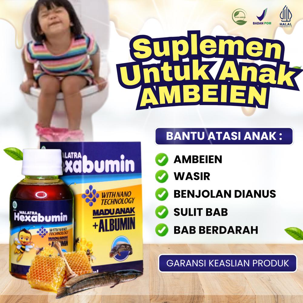 Hexabumin - Suplemen Kesehatan Untuk Anak Ambeien, Wasir, Benjolan Dianus, Sulit BAB, BAB Berdarah, Perut Sembelit, Perih Saat BAB BPOM & Halal MUI