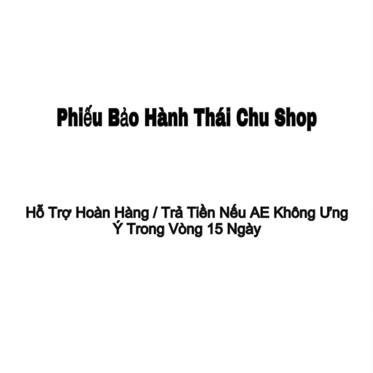 Phiếu hỗ trợ bảo hành trả hàng shop thai chu 1 hỗ trỡ trong vòng 15 ngày