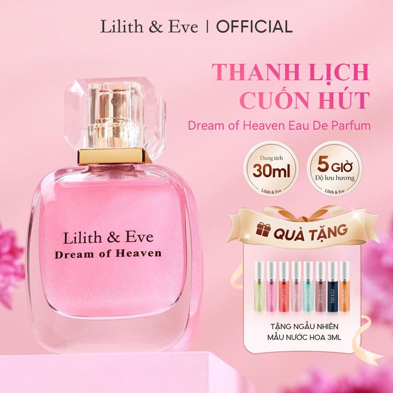 Nước hoa Lilith and Eve Dream of Heaven Eau de Perfum 30ml tinh dầu nước hoa lưu hương lâu cho body 5h