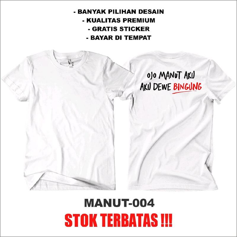 Kaos Ojo Manut Aku, Aku Dewe Bingung - Kaos Kata Kata Kaos Dakwah Kaos Jalur Langit Kaos Sing Tenang  T-Shirt Distro Pria Wanita Katun Combed 24s Free Stiker 4