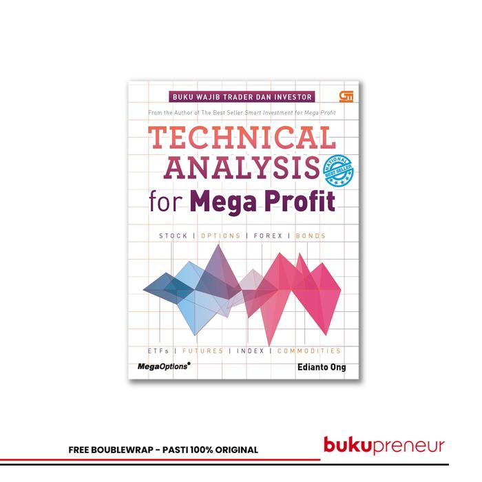 Gambar Technical Analysis For Mega Profit - Edianto Ong - hard cover dari Bukupreneur Kota Bogor Tokopedia