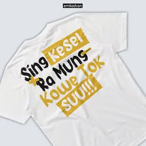 Kaos Sing Kesel Ra mung Kowe Tok Suu!! Kata Kata Bahasa Jawa Emkadvsn Merch