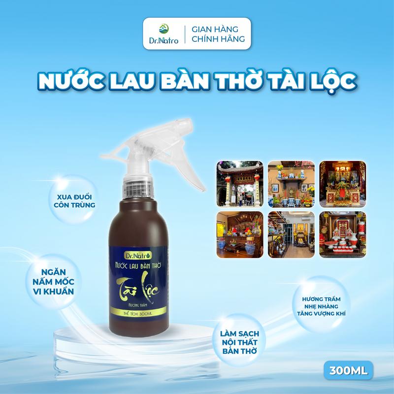 Nước Lau Bàn Thờ Dr.Natro Tài Lộc Hương Trầm Tự Nhiên, An Toàn, Thanh Khiết 300ml