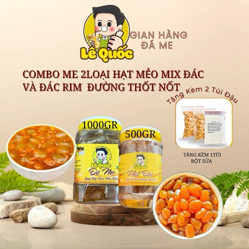   COMBO SỐ 4  1 HỦ 1KG ME DẺO MIX HẠT ĐÁC - 1 HỦ 500GR  HẠT ĐÁC RIM ĐƯỜNG THỐT NỐT   TẶNG KEM   - 2 TÚI ĐẬU PHỘNG 1 BỘT SỮA } 