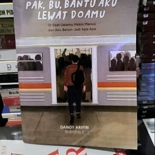 PAK, BU, BANTU AKU LEWAT DOAMU by Dandy Arifin - Buku Kebiasaan - Habits 2
