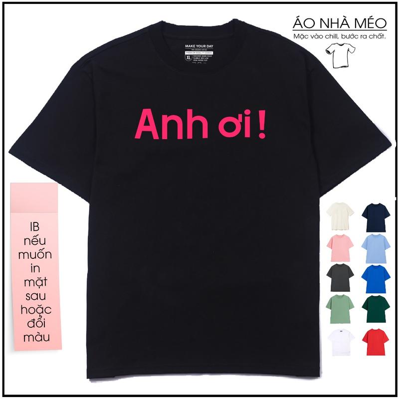 Áo Thun In Chữ Couple - Anh Ơi Em Ơi - Áo Oversize Cho Nam Nữ 100% Cotton 250…