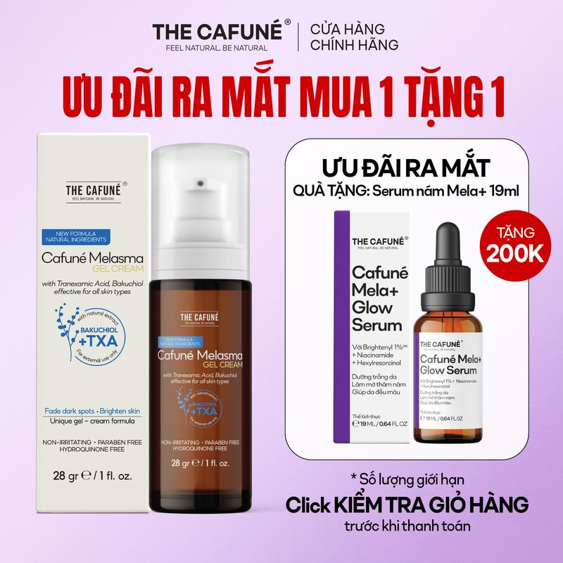 [DEAL HOT: MUA 1 TẶNG 1] Mua Kem Làm Mờ Thâm Nám, Dưỡng Trắng Sáng Và Đều Màu Da Tối Ưu Cafuné Melasma Gel Cream, 28g - Tặng Dưỡng Chất Serum Giảm Thâm Nám, Tàn Nhang & Dưỡng Da Sáng Mịn, 19ml