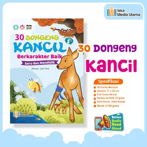 Iska Media Utama - BUKU ANAK 30 Dongeng Sebelum Tidur Tentang Kancil Berkarakter Baik Fabel Anak Books