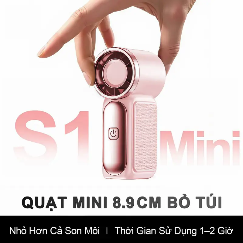 Quạt cầm tay S1 Mini tốc độ cao , 100 mức gió, pin 1800mAh làm mát nhanh, quạt tích điện S1 Mini Thiết Kế Đẹp Có Màn Hình led. | BigBuy360 - bigbuy360.vn