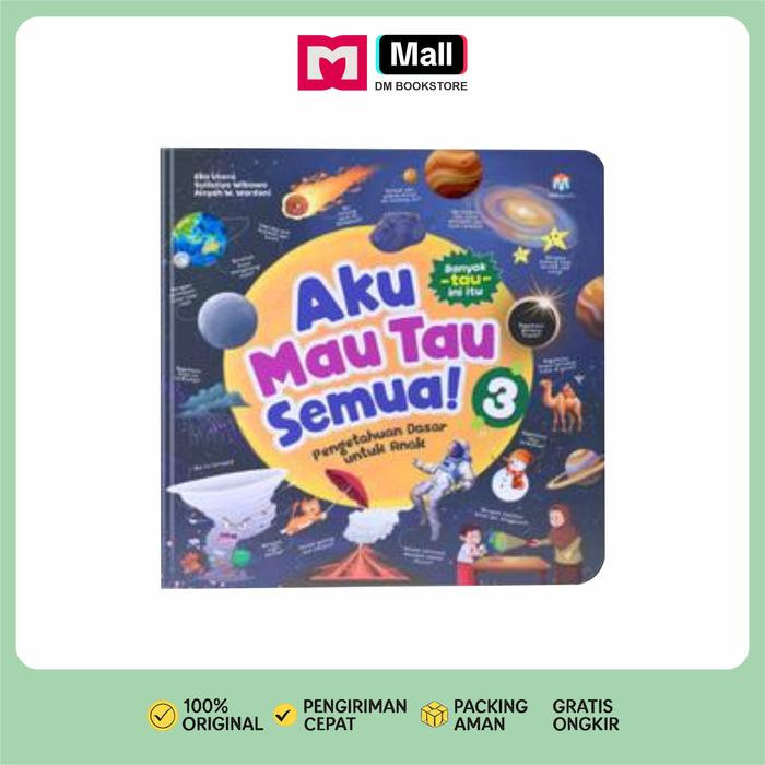Gambar Ziyadbooks Buku Aku Mau Tau Semua 3 Hard Cover 5+ Ukuran 24x24 cm Full Color Ilustrasi Menarik untuk Anak Usia 5+ dari DM Bookstore Kota Surakarta Tokopedia