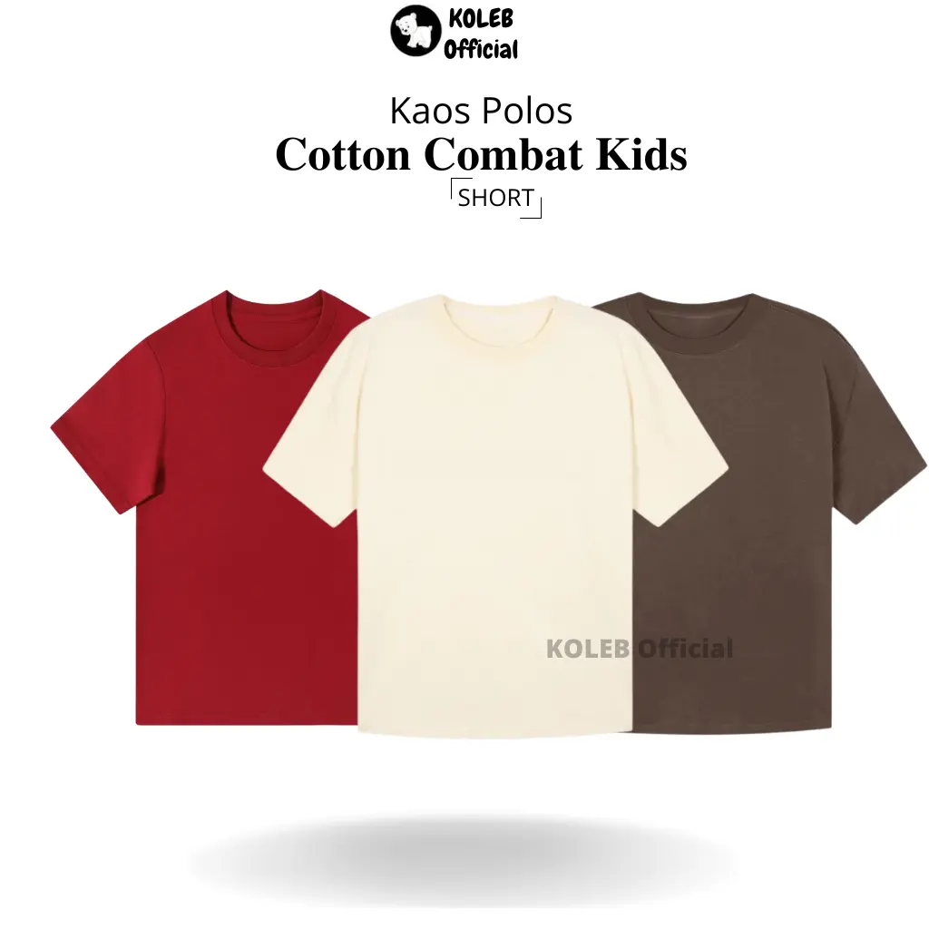 KOLEB Kaos Polos Anak CombatMaterial 100% Cotton Estimasi 1 s/d 10 Tahun - Fashion