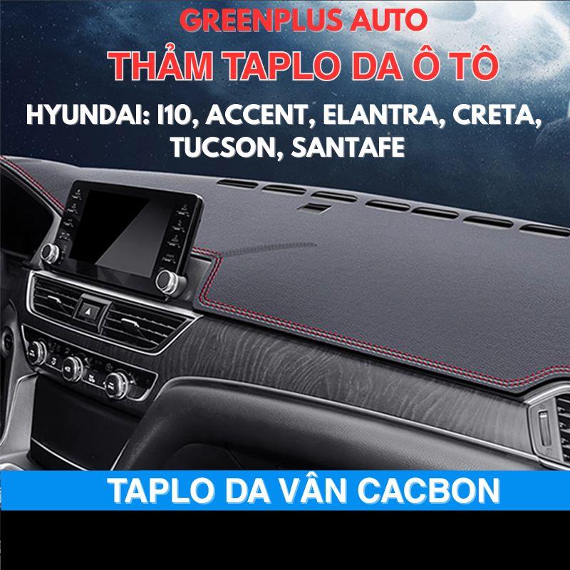 Thảm Taplo Ô Tô Hyundai i10, Accent, Elantra, Creta, Tucson, Santafe Da Vân Cacbon, Nhung Lông Cừu 0