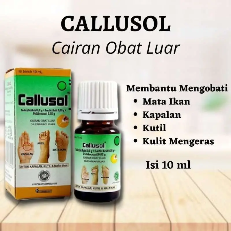 CALLUSOL 10ml - Obat Kulit - Kapalan - Kutil - Mata Ikan - Calluses - Wart