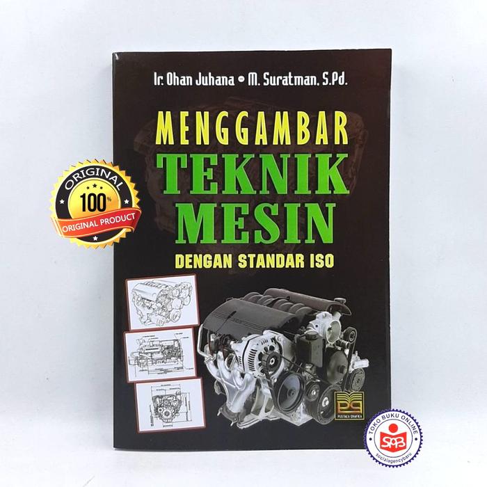 Gambar Menggambar Teknik Mesin Dengan Standar ISO - Ohan Juhana dari Social Agency Baru Kota Yogyakarta Tokopedia