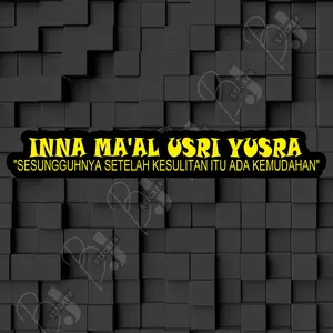STICKER / STIKER PRINT CUT INNAMA'AL USRI YUSRO