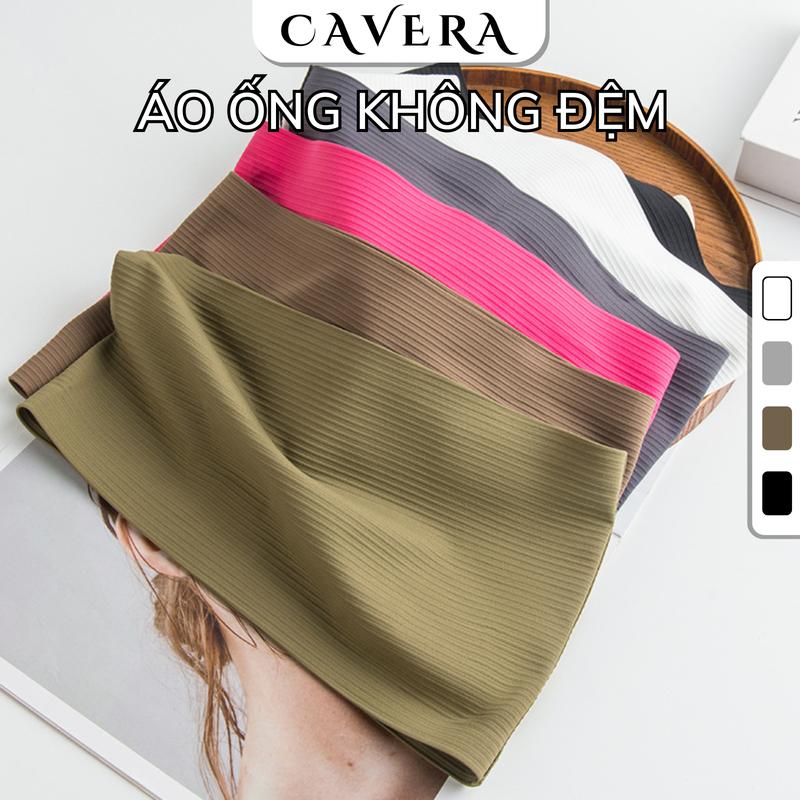 Áo ống nữ thun lạnh gân tăm - Áo bra nữ không dây, không đệm mút, mềm mịn, thoáng khí, chống tụt CAVERA B2401 Women  Cổ Tròn