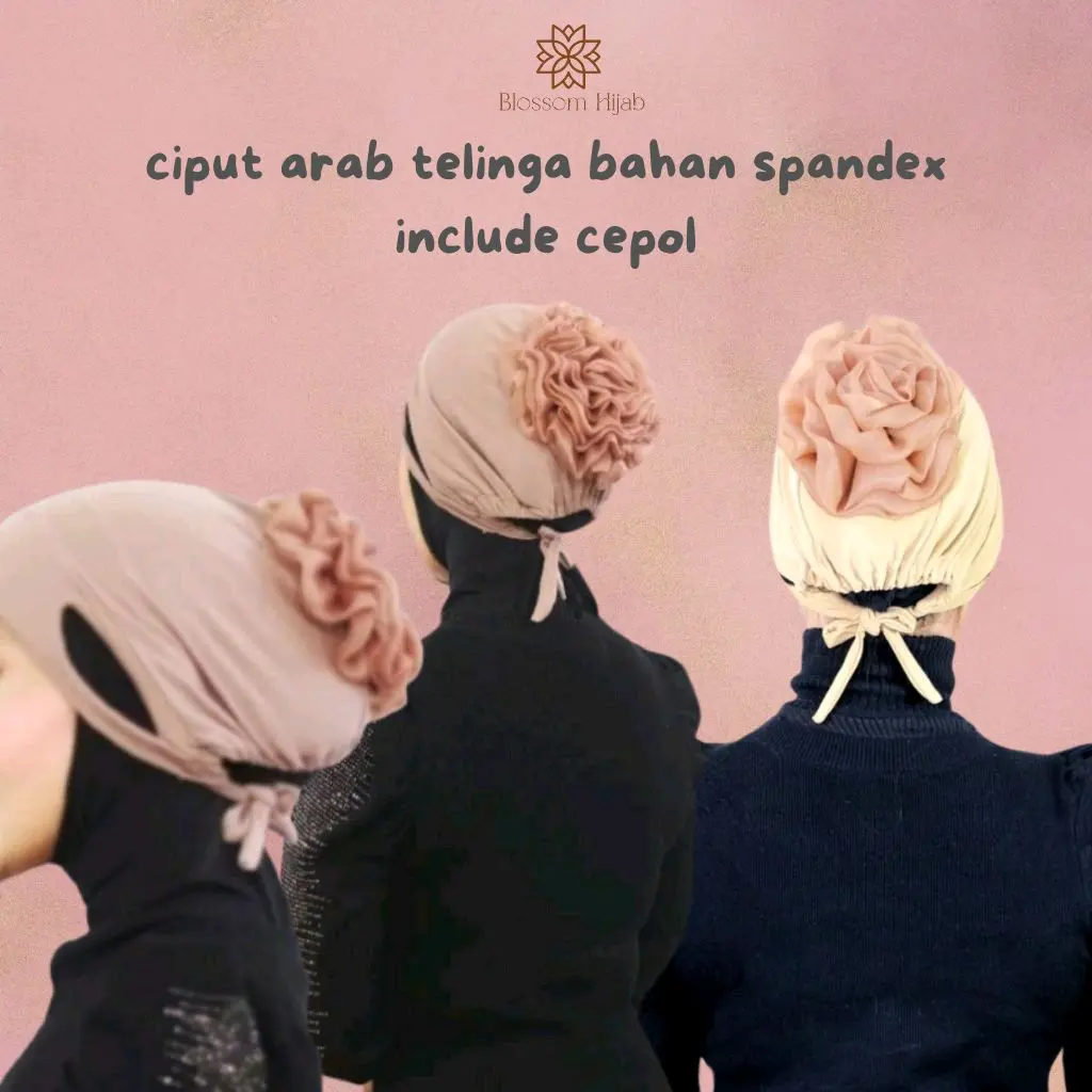 CIPUT ARAB TELINGA ANTI BUDEG BAHAN SPANDEX DENGAN CEPOL ORGANZA