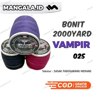 Bonit Gelasan Vampire 2000 Yard 025 - Senar Nilon Super Tajam.