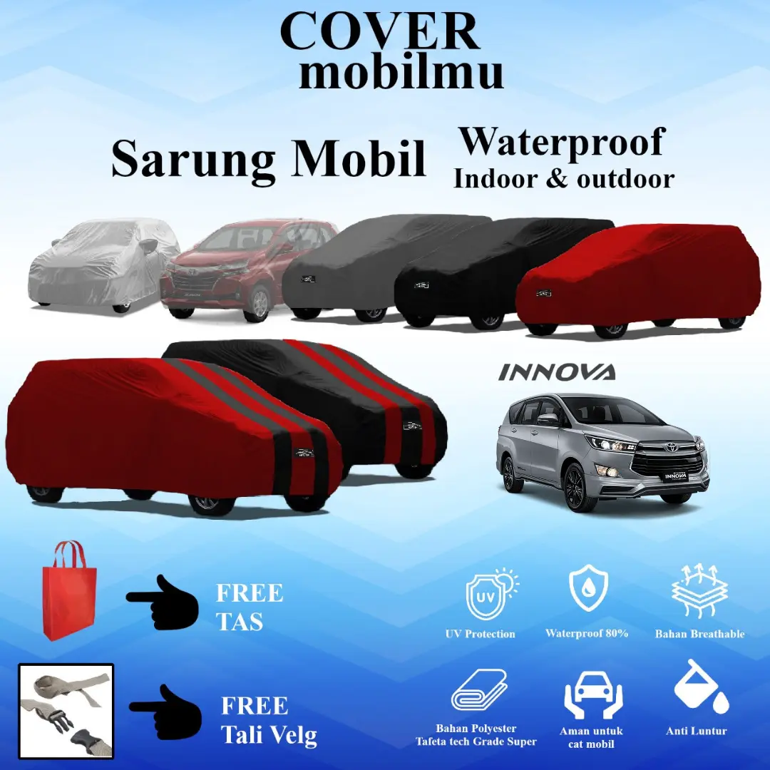Cover Body Mobil Inova Selimut Sarung Outdoor Indoor Waterproof Anti Air Anti UV Free Pengikat Ban