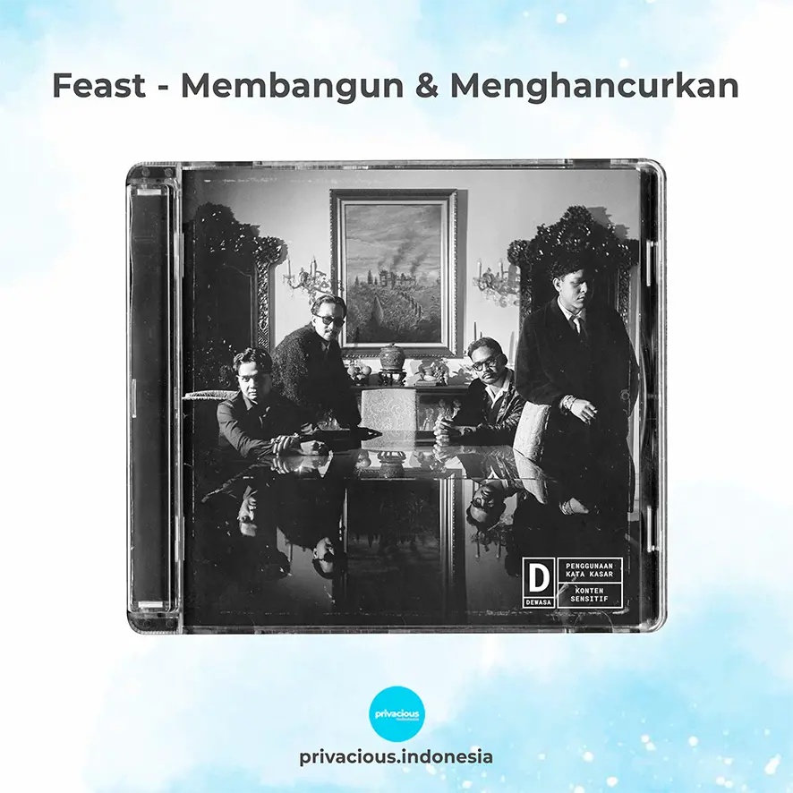Feast - Membangun & Menghancurkan