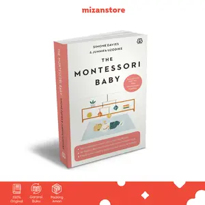 [Mizan] Buku Parenting The Montessori Baby - Simone Davies & Junnifa Uzodike