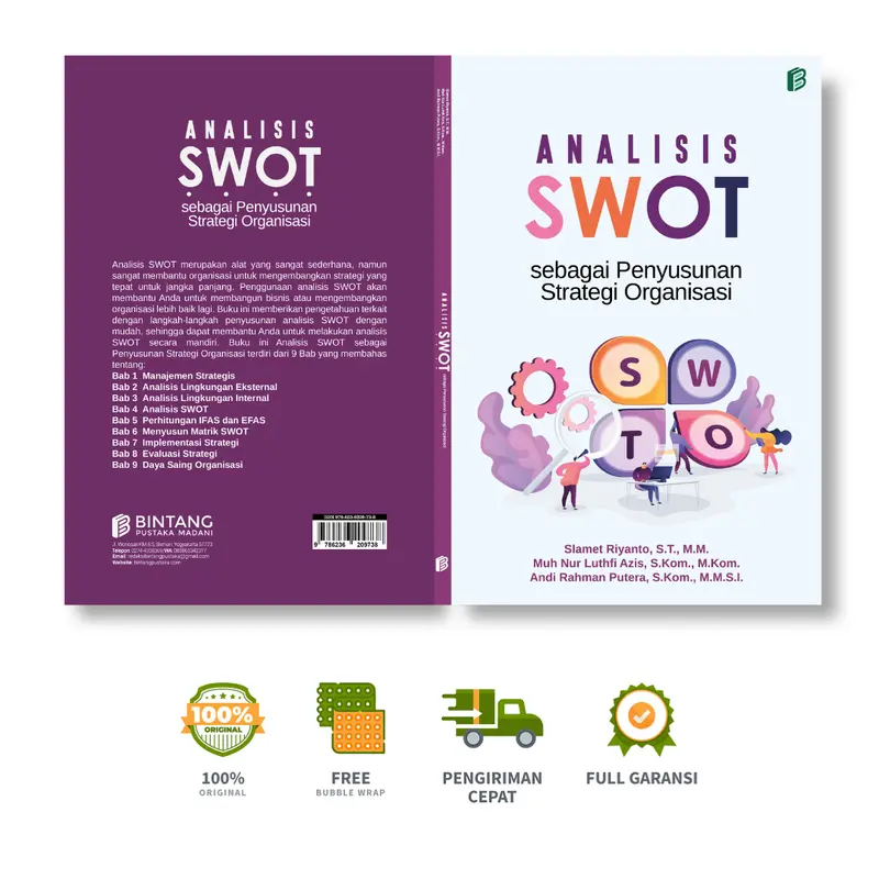 Analisis SWOT sebagai Penyusunan Strategi Organisasi - Slamet Riyanto, S.T., M.M. ; Muh Nur Luthfi Azis, S.Kom., M.Kom. ; Andi Rahman Putera, S.Kom., M.M.S.I.