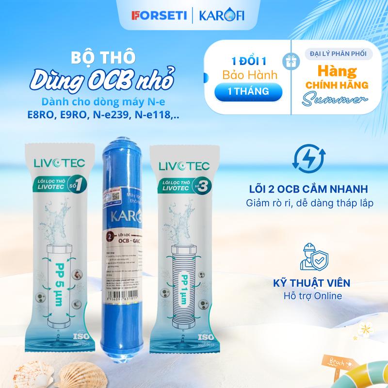 Bộ lõi lọc thô số 123 Karofi OCB NHỎ dành cho các dòng máy N-e E8RO, E9RO, N-e239, N-e118, N-e119/A, N7RO, B930,..