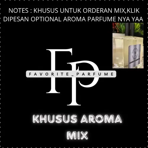 FAVORITE_PARFUME AROMA MIX TAHAN LAMA WANGI SEGAR PREMIUM Perfume Asli