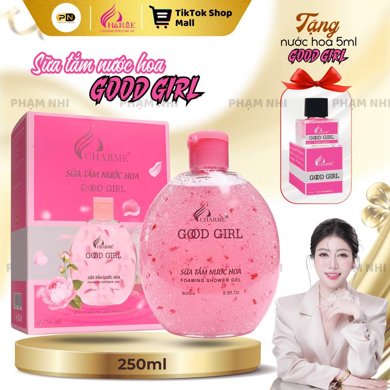 CHARME PERFUME Sữa Tắm Nước Hoa GOOD GIRL 250ml [Tặng nước hoa GOOD GIRL 5ml] Xịt Thơm